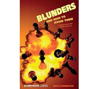 Blunders & How to Avoid Them:: Eliminate Mistakes from Your Play
