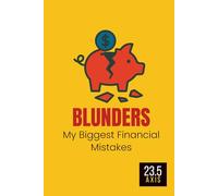 Blunders: My Biggest Financial Mistakes