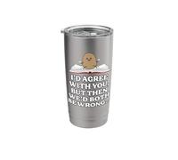 Blunt Quotes, Funny Potato Sayings, Agee & Both be Wrong Stainless Steel Insulated Tumbler