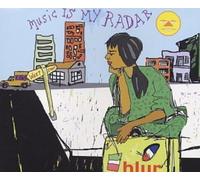 Blur - Music Is My Rader