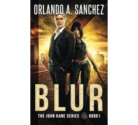 Blur: The John Kane Series Book 1