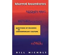 Blurred Boundaries: Questions of Meaning in Contemporary Culture