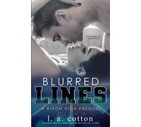Blurred Lines: A Enemies-to-lovers Sports Romance (Rixon High)