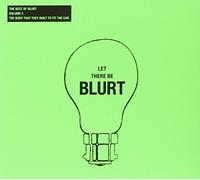 Blurt - The Best of Blurt Vol.2: The Body That They Built To Fit The Car