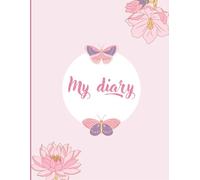 Blush & Bloom: My Diary- Writing Journal, Ruled: Petals of Emotion, Pages of Time