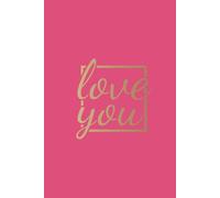 Blush Love Valentine's Notebook: A Romantic Pink and Gold Journal for February 14th