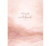 Blush Notebook: For Women Who Move Softly and Build Strategically