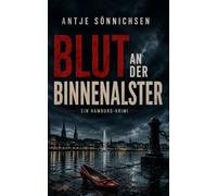 Blut an der Binnenalster: Ein Hamburg-Krimi