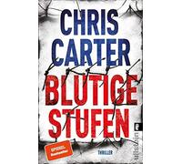 Blutige Stufen: Thriller | Beklemmend und abgru, Carter, Uplegger.