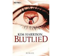 Blutlied: Die Rachel-Morgan-Serie 5 - Roman: Ro, Harrison.