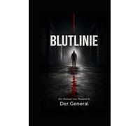 Blutlinie: Jede Tat ist eine Linie.