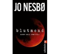 Blutmond: Harry Hole ermittelt | Der neue spann, Nesb, Frauenlob.