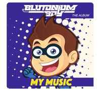 Blutonium Boy - My Music