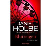 Blutreigen: Kriminalroman, Holbe, Tomasson 9783426525890 Fast Free Shipping.