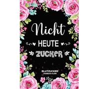 Blutzucker Tagebuch Klein: Mini A6 Format für 365 Tage zuverlässige Blutzucker-Dokumentation bei Typ-1-, Typ-2- und Schwangerschaftsdiabetes mit 4 täglichen Messzeiten