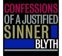 BLYTH - Confessions of a Justified Sinner [VINYL]