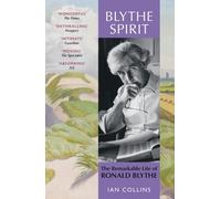Blythe Spirit : The Remarkable Life of Ronald Blythe: WINNER OF THE NEW ANGLE PRIZE 2025