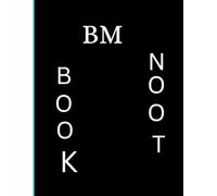 BM NOTEBOOK: The Power of Mindfulness: Cultivating Presence in Everyday Life