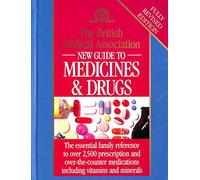 BMA New Guide Medicines & Drugs Revised Edition