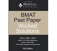 BMAT Past Paper Worked Solutions: 2003 - 2019