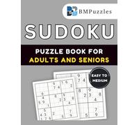 BMPuzzles - Easy To Medium Sudoku Puzzle Book For Adults And Seniors: Mind-Challenging Logic Games to Improve Memory and Concentration with Clear Layout and Solutions.