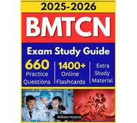 BMTCN Exam Study Guide: 660 Practice Questions, Online Flashcards and Detailed Answers Explanation for Blood and Marrow Transplant Certified Nurse Exam