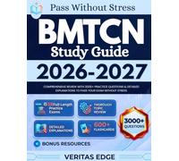 BMTCN Study Guide 2026-2027: Comprehensive Review with 3000+ Practice Questions & Detailed Explanations to pass Your Exam Without Stress