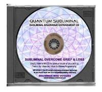 BMV Quantum Subliminal CD Overcome Grief and Loss (Ultrasonic Subliminal Series)