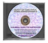 BMV Quantum Subliminal Subliminal Learn Harpsichord: The Harpsichordist Mind Training (Music Playing Learning Series)
