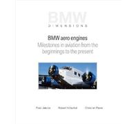 BMW Aero Engines: Milestones in aviation from the beginnings to the present
