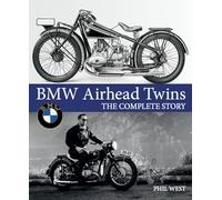 BMW Airhead Twins: The Complete Story (Crowood Motoclassics)