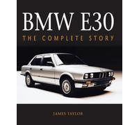 BMW E30: The Complete Story by James Taylor (English) Hardcover Book