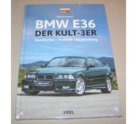 BMW E36 - Der Kult-3er History - Technique - Development Heel Publisher 2025
