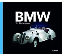 BMW Group: 100 Masterpieces: Deutsch / Englische Coverausgabe