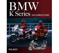 BMW K Series: The Complete Story