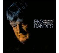 BMX Bandits - Dreamers On The Run [VINYL]