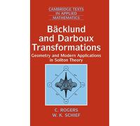 Bäcklund and Darboux Transformations – Geometry and Modern Applications in Soliton Theory