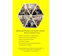 BNE für Kinder, Erwachsene und Lehrkräfte in Kurzform: Bildung für nachhaltige Entwicklung