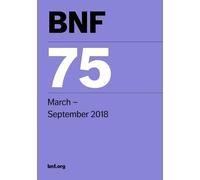 BNF 75 (British National Formulary) March 2018