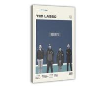 bnyesa Ted Lasso 2020 Season 3 American Sports Comedy Poster Canvas Poster Wall Art Decor Print Picture Paintings for Living Room Bedroom Decoration 12x18inch(30x45cm)