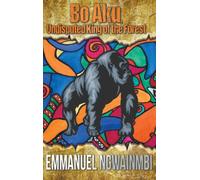 Bo Aku, Undisputed King of the Forest