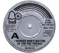 Bo-Belles - I Wonder Who's Waiting Up For You Tonight / Working For The Law