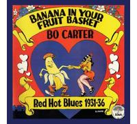 BO CARTER: BANANA IN YOUR FRUIT BASKET: RED HOT BLUES 193 - LP vinyl BRAND NEW