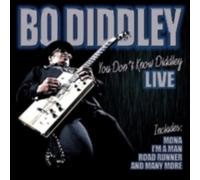 BO DIDDLEY: YOU DONT KNOW DIDDLEY - CD BRAND NEW