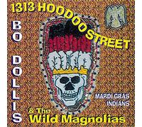 Bo Dollis & The Wild Magnolias - 1313 Hoodoo Street