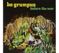 Bo Grumpus - Before the War
