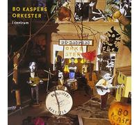 Bo Kaspers Orkester - I Centrum