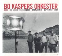 Bo Kaspers Orkester - Kaos