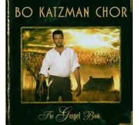 Bo Katzman Chor - The Gospel Book