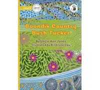 Boandik Country Bush Tucker - Our Yarning
